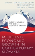 Cover: Modeling Economic Growth in Contemporary Slovakia - Emerald Publishing Limited