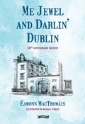 Cover: Me Jewel and Darlin' Dublin - O'Brien Press Ltd