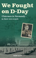 Cover: We Fought on D-Day - Blackstaff Press Ltd