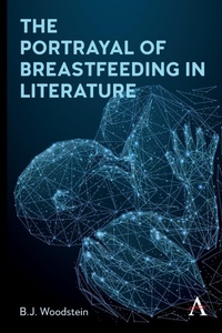 Abbildung von: The Portrayal of Breastfeeding in Literature - Anthem Press