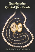Cover: Grandmother Carried Her Pearls - Kirk House Publishers