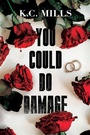 Cover: You Could Do Damage - Black Odyssey Media
