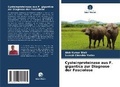 Cover: Cysteinproteinase aus F. gigantica zur Diagnose der Fasciolose - Verlag Unser Wissen