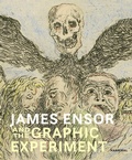 Cover: James Ensor and the Graphic Experiment - Hannibal Books