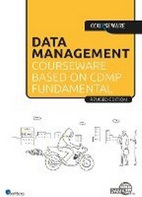 Enlarge image Cover: Data Management Courseware Based on Cdmp Fundamentals - Van Haren Publishing
