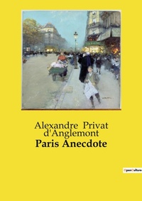 Abbildung von: Paris Anecdote - Culturea