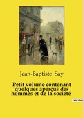 Cover: Petit volume contenant quelques aper?us des hommes et de la soci?t? - Culturea