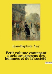 Abbildung von: Petit volume contenant quelques aper?us des hommes et de la soci?t? - Culturea