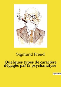 Abbildung von: Quelques types de caract?re d?gag?s par la psychanalyse - Culturea