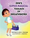 Cover: Zen's Super Magical Toolbox of Breathwork - Emlon Publishing