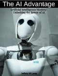 Cover: The AI Advantage - Jeffery William Long