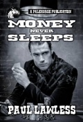 Cover: Money Never Sleeps - Outlaws Publishing LLC