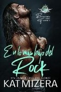 Cover: En lo m&aacute;s bajo del Rock (ROCKEA M&Aacute;S FUERTE, #1) - Kat Mizera