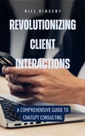 Cover: Revolutionizing Client Interactions - RWG Publishing