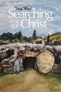 Enlarge image Cover: Searching for the Christ - Bookbaby