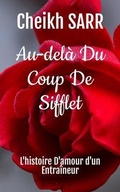 Cover: Au-del&agrave; Du Coup De Sifflet - DADYMINDS PUBLISHERS INSIDER