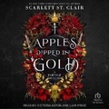Cover: Apples Dipped in Gold - Tantor Audio