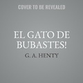Cover: El Gato de Bubastes! - MADE FOR SUCCESS