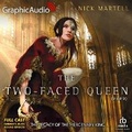 Cover: The Two-Faced Queen (2 of 2) [Dramatized Adaptation] - Graphic Audio