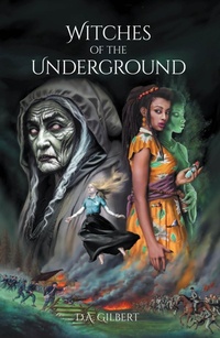 Enlarge image Cover: Witches of the Underground - Newman Springs Publishing, Inc.