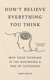 Abbildung von: Don't Believe Everything You Think (Expanded Edition) - Authors Equity