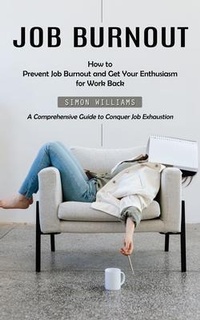 Enlarge image Cover: Job Burnout - Simon Williams