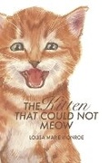 Cover: The Kitten That Could Not Meow - Bookbaby