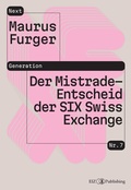Cover: Der Mistrade-Entscheid der SIX Swiss Exchange - buch & netz