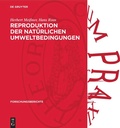 Cover: Reproduktion der nat&uuml;rlichen Umweltbedingungen - De Gruyter