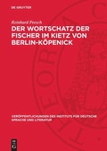 Cover: Der Wortschatz der Fischer im Kietz von Berlin-K&ouml;penick - De Gruyter