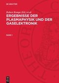 Cover: Ergebnisse der Plasmaphysik und der Gaselektronik. Band 1 - De Gruyter