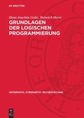 Cover: Grundlagen der logischen Programmierung - De Gruyter
