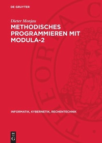 Enlarge image Cover: Methodisches Programmieren mit Modula-2 - De Gruyter