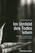 Cover: Im Umfeld des Todes leben - Kohlhammer