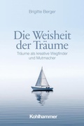 Cover: Die Weisheit der Tr&auml;ume - Kohlhammer