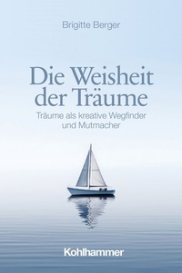 Abbildung von: Die Weisheit der Träume - Kohlhammer