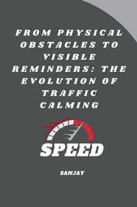 Enlarge image Cover: From Physical Obstacles to Visible Reminders: The Evolution of Traffic Calming - tredition