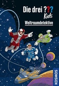 Cover: Die drei ??? Kids, Weltraumdetektive (drei Fragezeichen Kids) - Kosmos