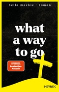 Cover: What a Way To Go - Heyne