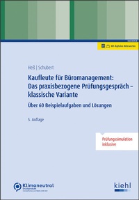 Abbildung von: Kaufleute für Büromanagement: Das praxisbezogene Prüfungsgespräch - klassische Variante - NWB
