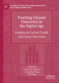Enlarge image Cover: Teaching Chinese Characters in the Digital Age - Palgrave Macmillan