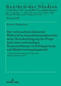 Bild: Der verbrauchersch&uuml;tzende Widerruf im Immobilienmaklerrecht unter Ber&uuml;cksichtigung der Frage nach einer notwendigen Neuausrichtung von Erfolgsprinzip und Maklervertragsdogmatik - Peter Lang Verlag