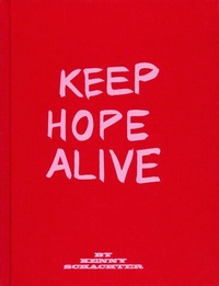 Enlarge image Cover: Keep hope alive - OÖ Landes-Kultur GmbH