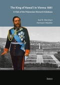 Cover: The King of Hawaii in Vienna 1881 - Kment Verlag OG