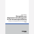 Cover: &Uuml;bungsf&auml;lle zum Allgemeinen Verwaltungsrecht f&uuml;r die Verwaltungsausbildung - Pinkvoss