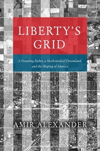 Abbildung von: Liberty's Grid - University of Chicago Press