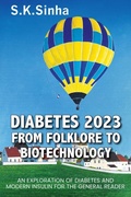 Cover: Diabetes 2023. from Folklore to Biotechnology - shailendra k. sinha