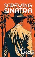 Cover: Screwing Sinatra - SquidHat Records