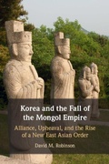 Cover: Korea and the Fall of the Mongol Empire - Cambridge University Press