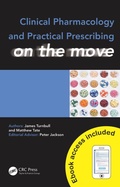 Cover: Clinical Pharmacology and Practical Prescribing on the Move - CRC Press